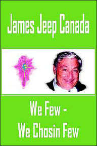Title: We Few - We Chosin Few, Author: James Jeep Canada