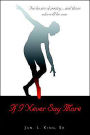 If I Never Say More: For Lovers of Poetry... And Those Who Will Be Now