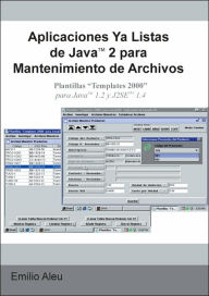 Aplicaciones Ya Listas de JavaT 2 para Mantenimiento de Archivos: Plantillas Templates 2000 para Java T 1.2 y J2SET 1.4