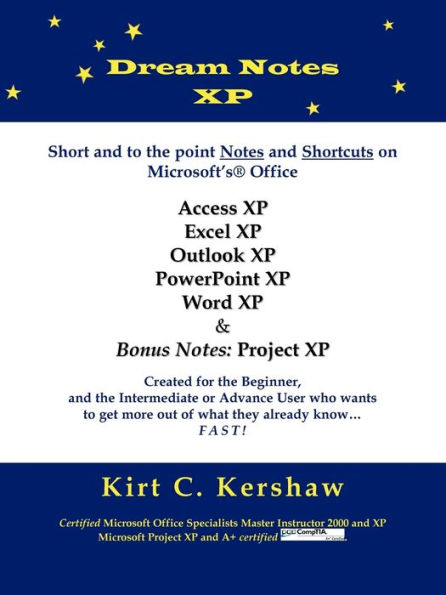 Dream Notes XP: Short and to the point notes and shortcuts on Microsoft's Office