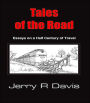 Tales Of The Road: Essays On A Half Century Of Travel