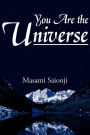 You Are The Universe