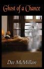 Ghost of a Chance: Ghostly Chance
