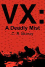 VX: A Deadly Mist