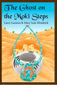 The Ghost on the Moki Steps