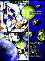 Pathways to the Planets