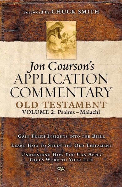 Jon Courson's Application Commentary: Volume 2, Old Testament (Psalms - Malachi)