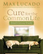 Cure for the Common Life Workbook