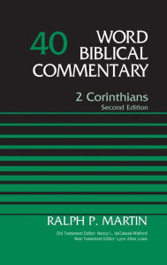 Title: 2 Corinthians, Volume 40: Second Edition, Author: Ralph P. Martin