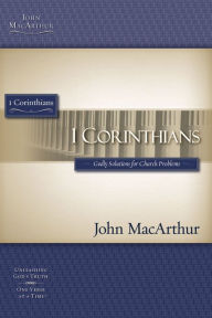 The MacArthur Bible Studies - 1 Corinthians