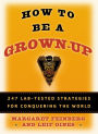 How to Be a Grown-Up