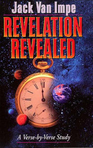 Title: Revelation Revealed: A Verse-by-Verse Study, Author: Jack Van Impe