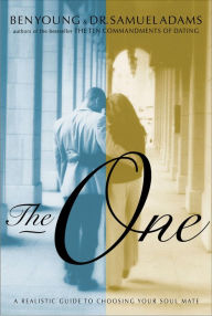 Title: The One: A Realistic Guide to Choosing Your Soul Mate, Author: Ben Young