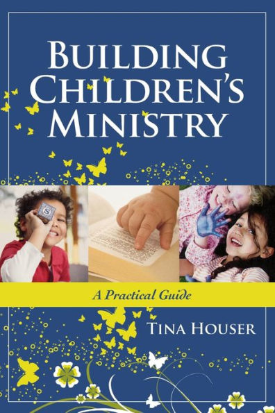 Building Children's Ministry: A Practical Guide