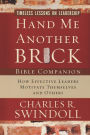 Hand Me Another Brick Bible Companion: Timeless Lessons on Leadership