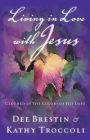 Living in Love with Jesus: Clothed in the Colors of His Love