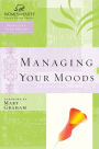 Managing Your Moods