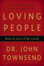 Loving People: How to Love and Be Loved