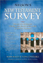 Nelson's New Testament Survey: Discovering the Essence, Background and Meaning About Every New Testament Book