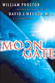 Title: Moongate: A Novel, Author: William Proctor
