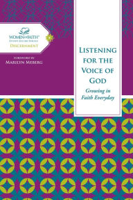 Listening for the Voice of God: Growing in Faith Every Day