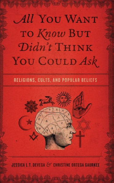 All You Want to Know But Didn't Think You Could Ask: Religions, Cults, and Popular Beliefs