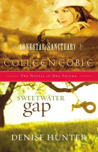 Title: Lonestar Sanctuary and Sweetwater Gap 2 in 1, Author: Colleen Coble