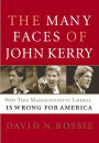 The Many Faces of John Kerry: Why this Massachusetts Liberal is Wrong for America