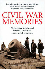 Civil War Memories: Nineteen stories of battle, bravery, love, and tragedy