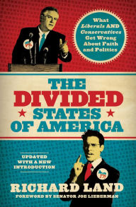 Title: The Divided States of America?: What Liberals AND Conservatives are missing in the God-and-country shouting match!, Author: Richard Land