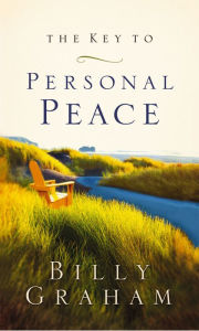 Title: The Key to Personal Peace, Author: Billy Graham