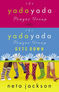 Title: 2-in-1 Yada Yada: Yada Yada Prayer Group, Yada Yada Gets Down: 2 in 1, Author: Neta Jackson