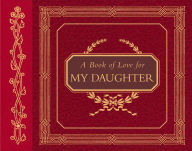 Title: A Book of Love for My Daughter, Author: H. Jackson Brown