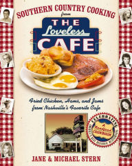 Title: Southern Country Cooking from the Loveless Cafe: Fried Chicken, Hams, and Jams from Nashville's Favorite Cafe, Author: Michael Stern