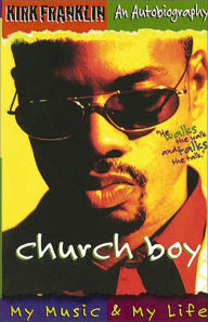 Title: Church Boy: Franklin, Kirk, Author: Kirk Franklin