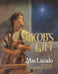 Title: Jacob's Gift, Author: Max Lucado