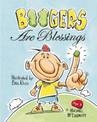 Title: Boogers Are Blessings, Author: Michael McDermott