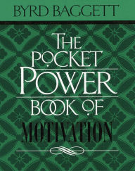 Title: The Pocket Power Book of Motivation, Author: Byrd Baggett