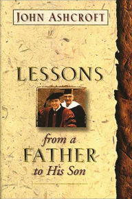Title: Lessons From a Father to His Son, Author: John Ashcroft