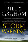 Storm Warning: Whether Global Recession, Terrorist Threats, or Devastating Natural Disasters, These Ominous Shadows Must Bring Us Back to the Gospel