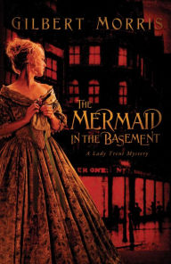 Title: The Mermaid in the Basement, Author: Gilbert Morris