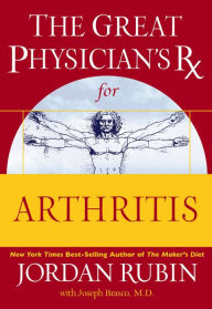 Title: The Great Physician's Rx for Arthritis, Author: Jordan Rubin