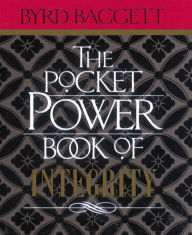 Title: The Pocket Power Book of Integrity, Author: Byrd Baggett