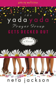 Title: The Yada Yada Prayer Group Gets Decked Out (Yada Yada Prayer Group Series #7), Author: Neta Jackson