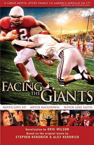 Title: Facing the Giants, Author: Eric Wilson