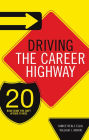 Driving the Career Highway: 20 Road Signs You Can't Afford to Miss