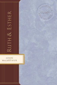 Title: Ruth and Esther, Author: John MacArthur