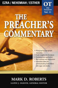 Title: The Preacher's Commentary - Vol. 11: Ezra / Nehemiah / Esther, Author: Mark D. Roberts