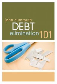 Title: Debt Elimination 101, Author: John Cummuta