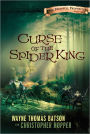 Curse of the Spider King: The Berinfell Prophecies Series - Book One